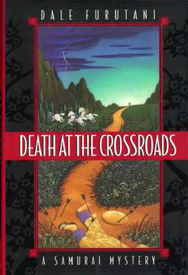 Death at the Crossroads: A Samurai Mystery (Samurai Mysteries)