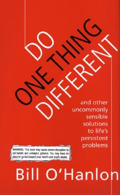 Do One Thing Different Ten Simple Ways to Change Your Life