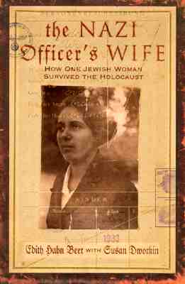 Image for The Nazi Officer's Wife: How One Jewish Woman Survived the Holocaust