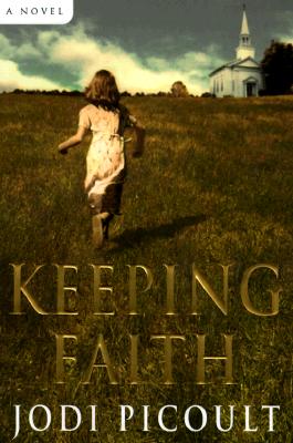Keeping Faith: A Novel
