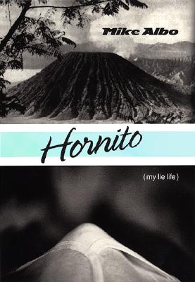 Hornito : my lie life