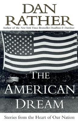 The American Dream: Stories from the Heart of Our Nation