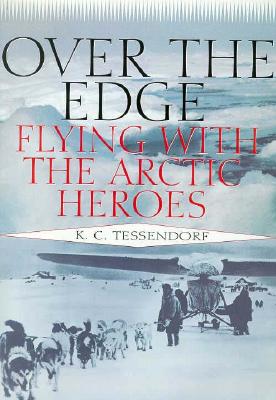 Over The Edge: Flying With The Arctic Heros