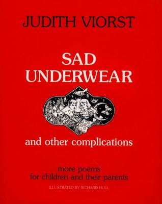 Image for Sad Underwear and Other Complications: More Poems for Children and their Parents Sad Underwear and Other Complications: More Poems for Children and their Parents