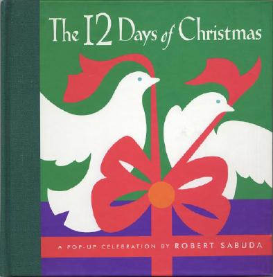 The 12 Days of Christmas : A Pop-Up Celebration