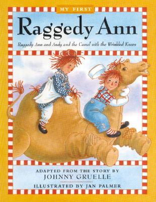 Image for Raggedy Ann and Andy and the Camel with the Wrinkled Knees