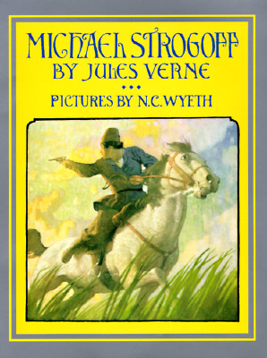 Michael Strogoff: A Courier of the Czar (Scribner Illustrated Classics)