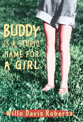 Buddy Is a Stupid Name for a Girl