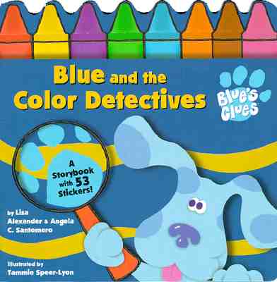 Blue and the Color Detectives (Blue's Clues)