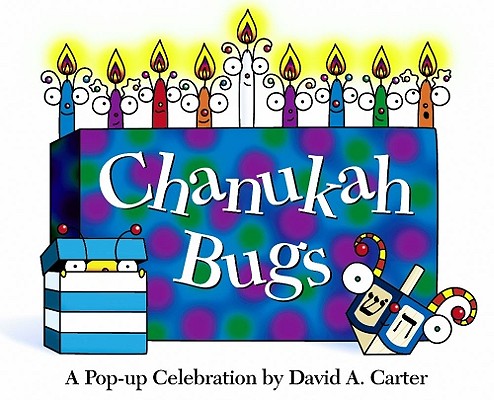 Image for Chanukah Bugs: A Pop-up Celebration (Bugs in a Box Books) Chanukah Bugs: A Pop-up Celebration (Bugs in a Box Books)