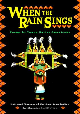Image for When The Rain Sings: Poems By Young Native Americans