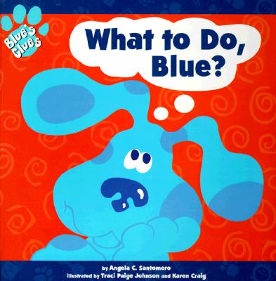 What to Do, Blue
