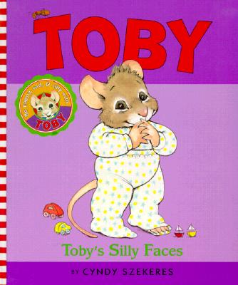 Image for Tobys Silly Faces (Toby, 4) Tobys Silly Faces (Toby, 4)
