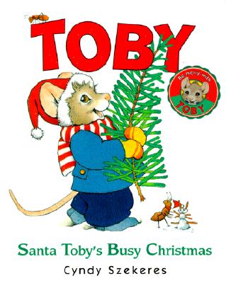Santa Toby's Busy Christmas (Toby Board Books)