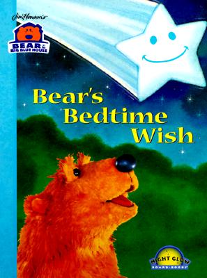 Bear's Bedtime Wish (Bear in the Big Blue House)