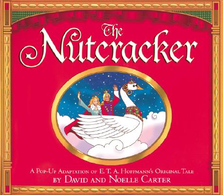 THE NUTCRACKER: CLASSIC COLLECTIBLE POP-UP (SIGNED BY AUTHOR)