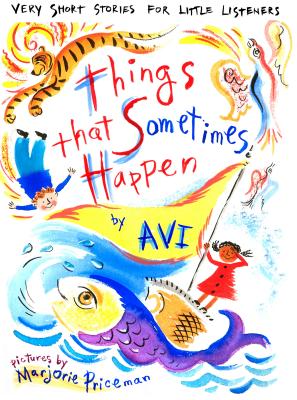 Image for Things That Sometimes Happen: Very Short Stories for Little Listeners (ST potential)