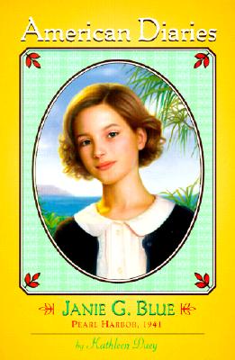 American Diaries #18: Janey G. Blue: Pearl Harbor, 1941