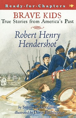 Robert Henry Hendershot: True Stories from America's Past