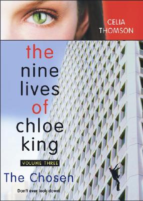 The Chosen (Nine Lives of Chloe King, Volume Three)