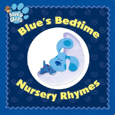 Blue's Bedtime Nursery Rhymes (Blue's Clues)