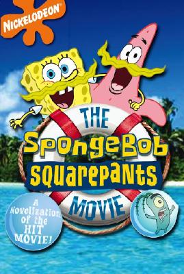 Image for SpongeBob SquarePants Movie: A novelization of the hit movie!