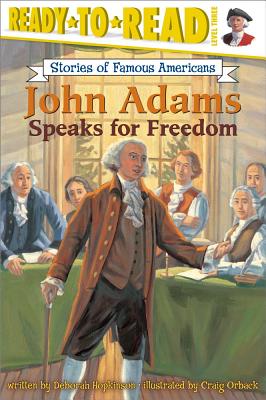 John Adams Speaks for Freedom (Ready-to-read SOFA)