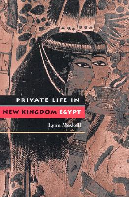 Image for Private Life in New Kingdom Egypt