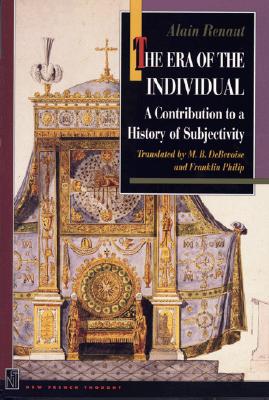 The Era of the Individual: a Contribution to a History of Subjectivity