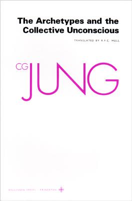 The Archetypes and The Collective Unconscious (Collected Works of C.G. Jung Vol.9 Part 1) (Collected Works of C.G. Jung, 48)