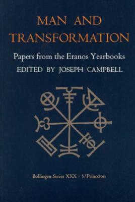 Papers from the Eranos Yearbooks, Eranos 5: Man and Transformation