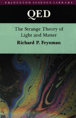QED THE STRANGE THEORY OF LIGHT AND MATTER