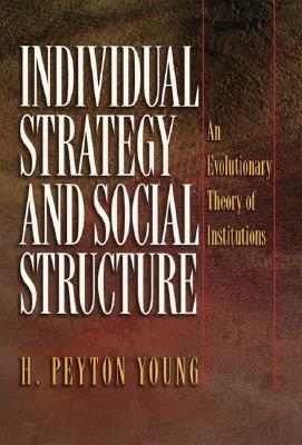 Individual Strategy and Social Structure