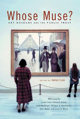 Image for Whose Muse?: Art Museums and the Public Trust
