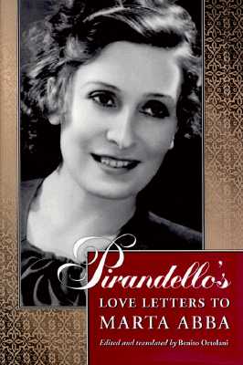 Pirandello's Love Letters to Marta Abba (Princeton Legacy Library (4854))