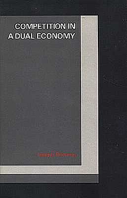 Image for Competition in a Dual Economy (Princeton Legacy Library)