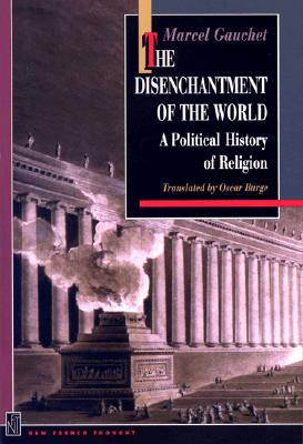 Image for The Disenchantment of the World The Disenchantment of the World