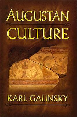 Image for AUGUSTAN CULTURE An Interpretive Introduction AUGUSTAN CULTURE An Interpretive Introduction