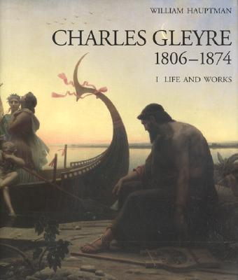 Charles Gleyre, 1806-1874 (2 volume boxed set)