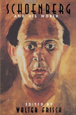 Image for Schoenberg and His World