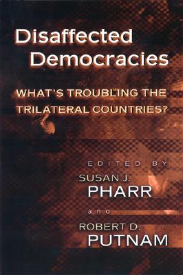 Disaffected Democracies: What's Troubling the Trilateral Countries