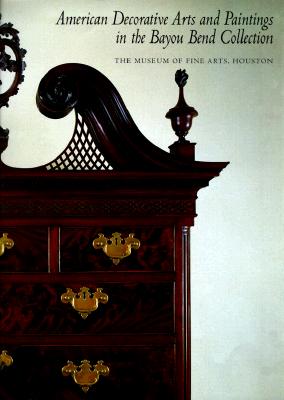 American Decorative Arts and Paintings in the Bayou Bend Collection