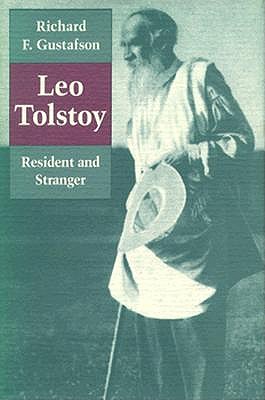 Leo Tolstoy: Resident and Stranger (Princeton Legacy Library, 998)
