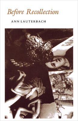Before Recollection (Princeton Series of Contemporary Poets, 161)