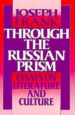 Through the Russian Prism: Essays on Literature and Culture