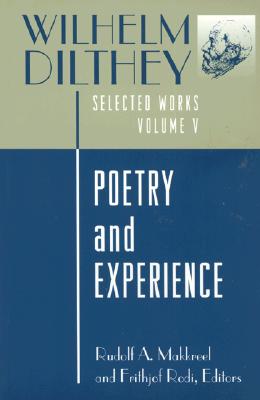 POETRY AND EXPERIENCE SELECTED WORKS - VOLUME V