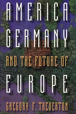 America, Germany, and the Future of Europe (Princeton Legacy Library)