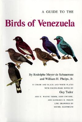Image for A Guide To The Birds Of Venezuela A Guide To The Birds Of Venezuela