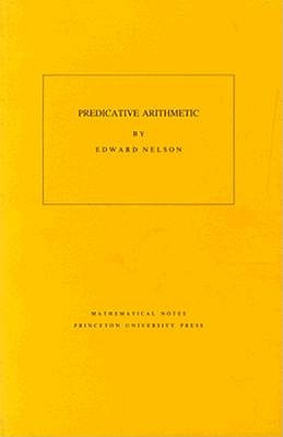 Image for Predicative Arithmetic (Mathematical Notes, Vol. 32)