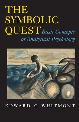 Image for The Symbolic Quest : Basic Concepts of Analytical Psychology. Expanded Edition The Symbolic Quest : Basic Concepts of Analytical Psychology. Expanded Edition
